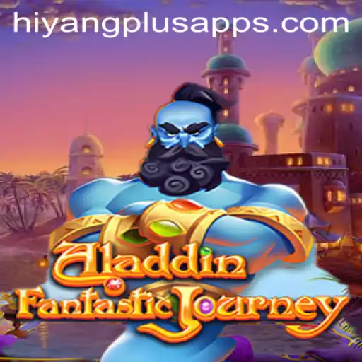 Explore the Magic of Aladdin and the Hiyang Plus App