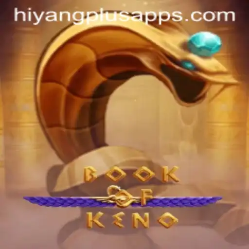 Exploring the Intriguing Gameplay of BookOfKeno in the Context of the Hiyang Plus App
